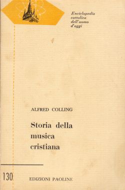 Storia della musica cristiana, Alfred Colling